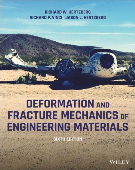 Deformation and Fracture Mechanics of Engineering Materials, 6/Ed