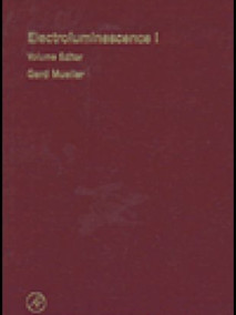 Electroluminescence I: Semiconductors and Semimetals Vol 64