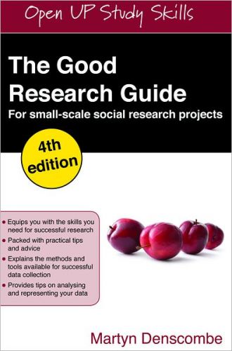 Good Research Guide: for small-scale social research projects, 4/Ed
