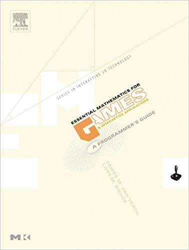 Essential Mathematics for Games and Interactive Applications: A Programmer's Guide